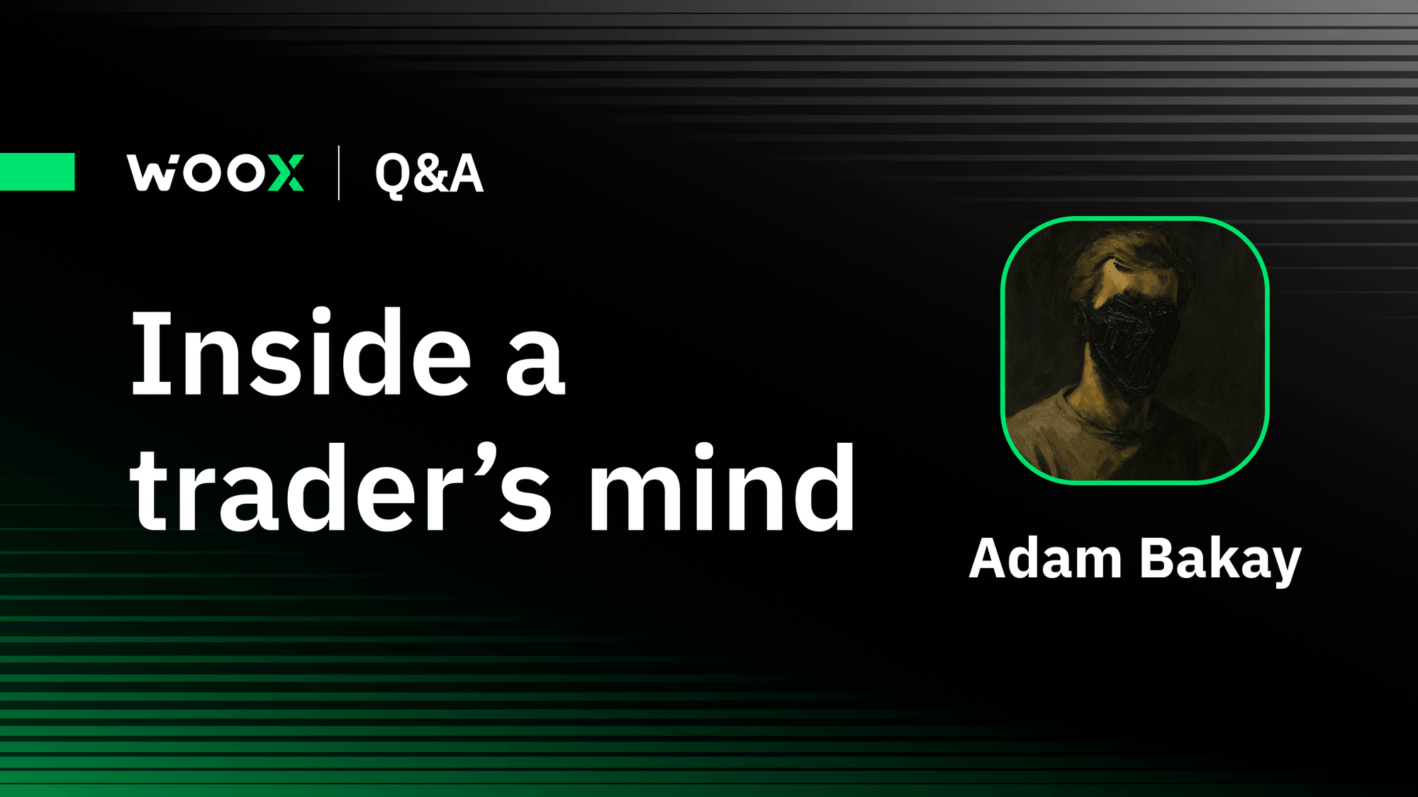 Inside a trader’s mind: Q&A with Adam Bakay